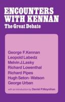 Encounter with Kennan : The Great Debate