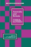 Australia and Britain : Studies in a Changing Relationship