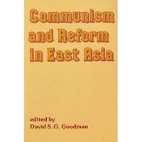 Communism and Reform in East Asia