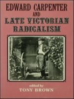 Edward Carpenter and Late Victorian Radicalism