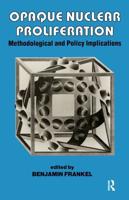 Opaque Nuclear Proliferation : Methodological and Policy Implications