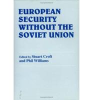 European Security Without the Soviet Union