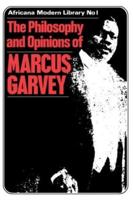 More Philosophy and Opinions of Marcus Garvey Volume III