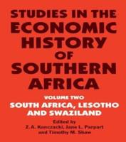 Studies in the Economic History of Southern Africa : Volume Two : South Africa, Lesotho and Swaziland
