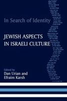 In Search of Identity : Jewish Aspects in Israeli Culture