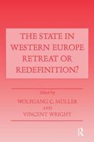 The State in Western Europe: Retreat or Redefinition?