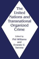 The United Nations and Transnational Organized Crime