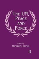 The U.N., Peace and Force