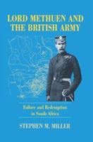 Lord Methuen and the British Army : Failure and Redemption in South Africa