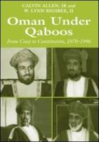 Oman Under Qaboos : From Coup to Constitution, 1970-1996