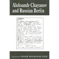 Aleksandr Chayanov and Russian Berlin