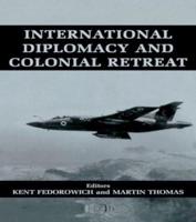 International Diplomacy and Colonial Retreat