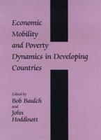 Economic Mobility and Poverty Dynamics in Developing Countries