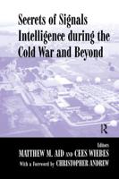 Secrets of Signals Intelligence During the Cold War and Beyond