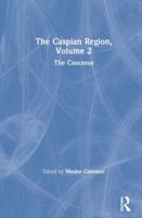 The Caspian Region. Vol. 2 Caucasus