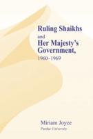 Ruling Shaikhs and Her Majesty's Government, 1960-1969