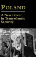 Poland - A New Power in Transatlantic Security: A New Power in Transatlantic Security