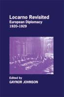 Locarno Revisited: European Diplomacy 1920-1929