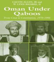 Oman Under Qaboos : From Coup to Constitution, 1970-1996