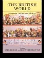 The British World: Diaspora, Culture, and Identity