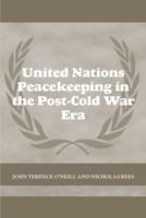 The Adaptation of UN Peacekeeping in the Post-Cold War International System