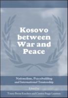 Kosovo Between War and Peace