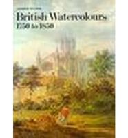 British Watercolours, 1750 to 1850