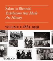 Salon to Biennial Volume I 1863-1959