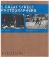 Five Great Street Photographers