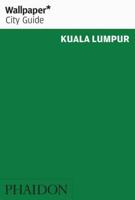 Wallpaper* City Guide Kuala Lumpur