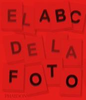 El ABC De La Fotografia (The Photography Book, 2nd Edition) (Spanish Edition)