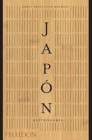 Japón. Gastronomía (Japan the Cookbook) (Spanish Edition)