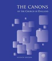 The Canons of the Church of England 7th Edition