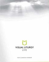 Visual Liturgy Live