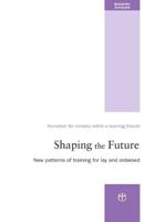 Shaping the Future: New Patterns of Training for Lay and Ordained