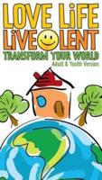Love Life Live Lent: Adult and Youth Pack of 50