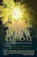 At the End of the Day: Church of England Perspectives on End of Life Issues