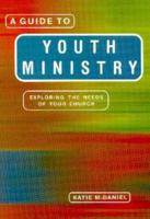 A Guide to Youth Ministry