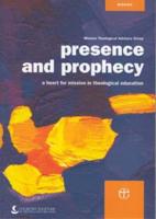 Presence and Prophecy