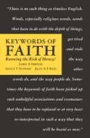 Keywaords of Faith: Running the Risk of Heresy!