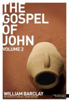 New Daily Study Bible: The Gospel of John Volume 2