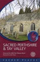 Sacred Perthshire and the Tay Valley
