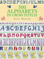 500 Alphabets in Cross Stitch
