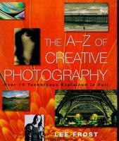 The A-Z of Creative Photography