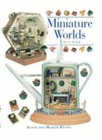 Miniature Worlds in 1/12 Scale