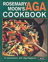 Rosemary Moon's Aga Cookbook