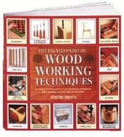 The Encyclopedia of Woodworking Techniques