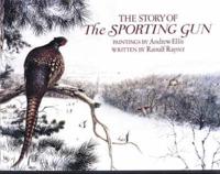 The Story of the Sporting Gun