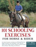 101 Schooling Exercises for Horse & Rider