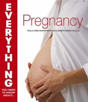 Everything You Need to Know About Pregnancy